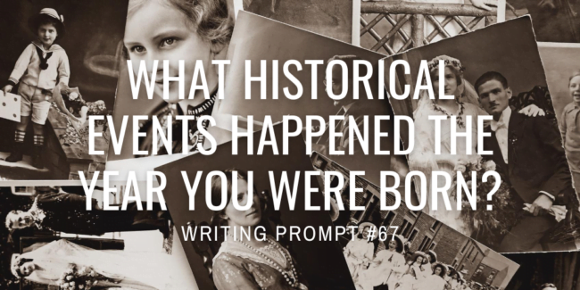 What historical events happened the year you were born?