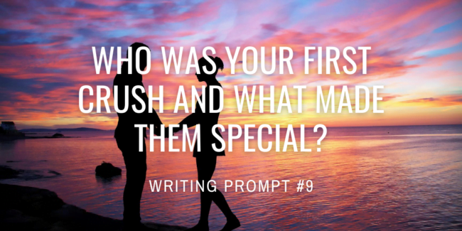 Who was your first crush and what made them special?