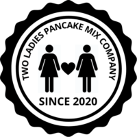 Two Ladies Pancake Mix Company - Since 2020